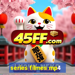series filmes mp4